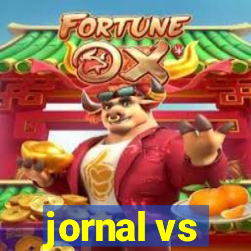 jornal vs